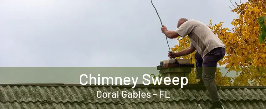 Chimney Sweep Coral Gables - FL