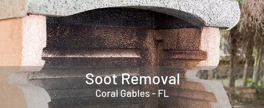 Soot Removal Coral Gables - FL